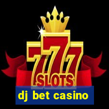 dj bet casino